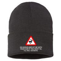 Espresso Future Roadkill Go Ahead And Hit Me With Your Car If You Want To ILl K Sustainable Knit Beanie