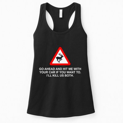 Espresso Future Roadkill Go Ahead And Hit Me With Your Car If You Want To ILl K Womens Tank Top