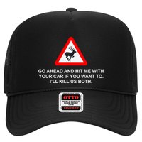 Espresso Future Roadkill Go Ahead And Hit Me With Your Car If You Want To ILl K Trucker Hat