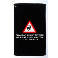 Espresso Future Roadkill Go Ahead And Hit Me With Your Car If You Want To ILl K Golf Towel