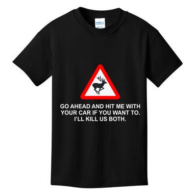 Espresso Future Roadkill Go Ahead And Hit Me With Your Car If You Want To ILl K Kids T-Shirt