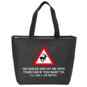 Espresso Future Roadkill Go Ahead And Hit Me With Your Car If You Want To ILl K Zip Tote Bag