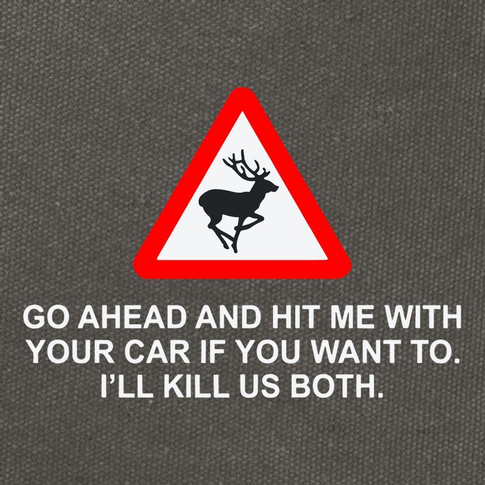 Espresso Future Roadkill Go Ahead And Hit Me With Your Car If You Want To ILl K Cotton Canvas Backpack