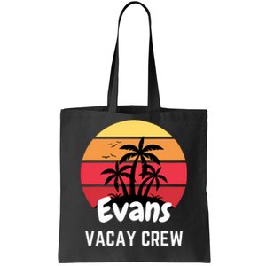 Evans Family Reunion Party Matching Family Vacation Vacay Tote Bag