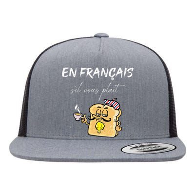 En Francais S'il Vous Plait In French Please Expression Flat Bill Trucker Hat