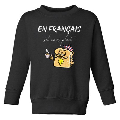 En Francais S'il Vous Plait In French Please Expression Toddler Sweatshirt