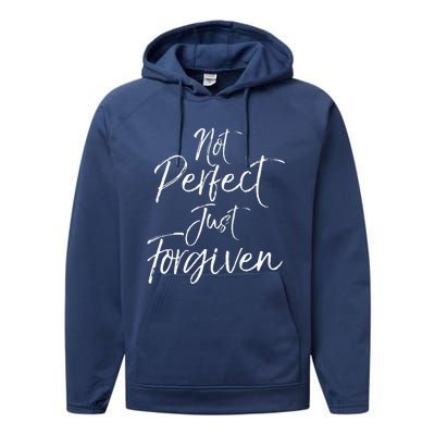 Evangelism Forgiveness Salvation Not Perfect Just Forgiven Performance Fleece Hoodie