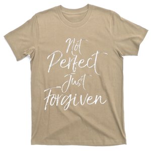 Evangelism Forgiveness Salvation Not Perfect Just Forgiven T-Shirt