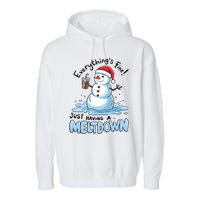 EverythingS Fine Snowman Meltdown Mental Health Christmas Garment-Dyed Fleece Hoodie