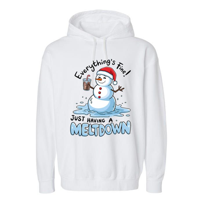 EverythingS Fine Snowman Meltdown Mental Health Christmas Garment-Dyed Fleece Hoodie