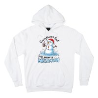 EverythingS Fine Snowman Meltdown Mental Health Christmas Hoodie