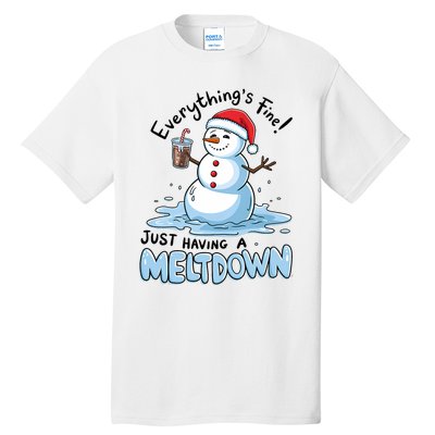 EverythingS Fine Snowman Meltdown Mental Health Christmas Tall T-Shirt