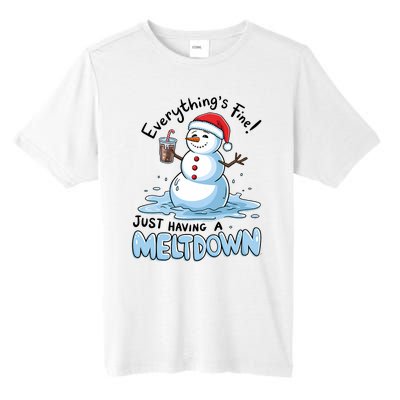 EverythingS Fine Snowman Meltdown Mental Health Christmas Tall Fusion ChromaSoft Performance T-Shirt