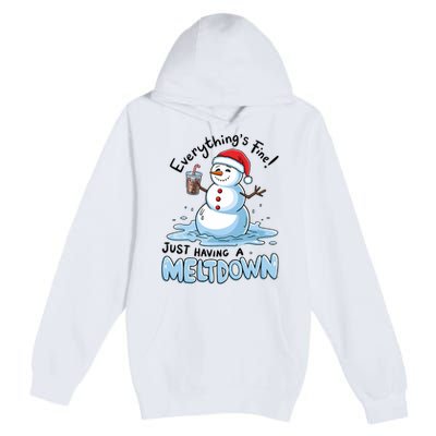 EverythingS Fine Snowman Meltdown Mental Health Christmas Premium Pullover Hoodie