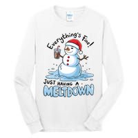 EverythingS Fine Snowman Meltdown Mental Health Christmas Tall Long Sleeve T-Shirt