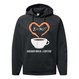 E=MC2 Funny Science Coffee Energy Milk Coffee Science Performance Fleece Hoodie