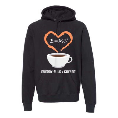 E=MC2 Funny Science Coffee Energy Milk Coffee Science Premium Hoodie