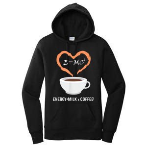 E=MC2 Funny Science Coffee Energy Milk Coffee Science Women's Pullover Hoodie