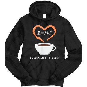 E=MC2 Funny Science Coffee Energy Milk Coffee Science Tie Dye Hoodie