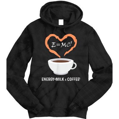 E=MC2 Funny Science Coffee Energy Milk Coffee Science Tie Dye Hoodie