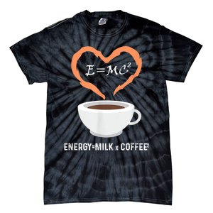 E=MC2 Funny Science Coffee Energy Milk Coffee Science Tie-Dye T-Shirt