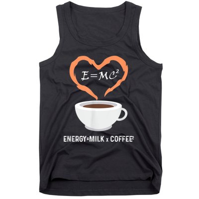 E=MC2 Funny Science Coffee Energy Milk Coffee Science Tank Top