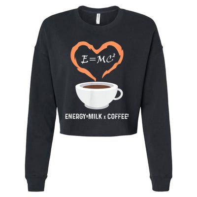 E=MC2 Funny Science Coffee Energy Milk Coffee Science Cropped Pullover Crew