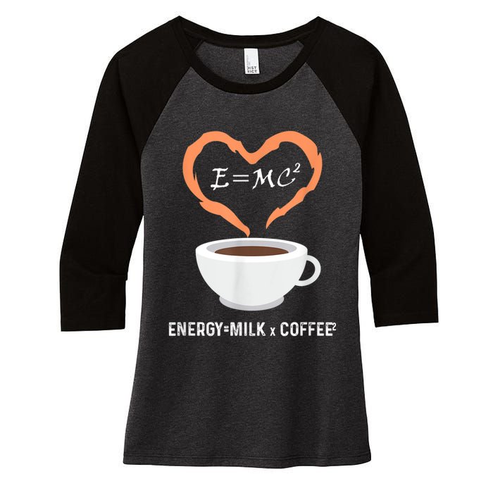 E=MC2 Funny Science Coffee Energy Milk Coffee Science Women's Tri-Blend 3/4-Sleeve Raglan Shirt