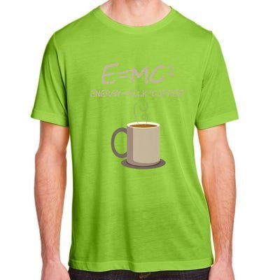 E=MC2 Funny Science Coffee Energy Milk Coffee Gift Adult ChromaSoft Performance T-Shirt