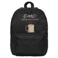 E=MC2 Funny Science Coffee Energy Milk Coffee Gift 16 in Basic Backpack