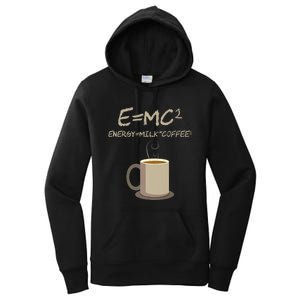 E=MC2 Funny Science Coffee Energy Milk Coffee Gift Women's Pullover Hoodie