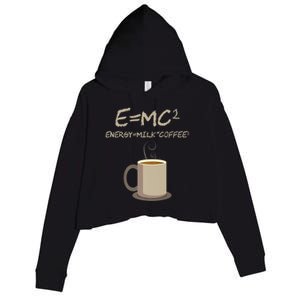 E=MC2 Funny Science Coffee Energy Milk Coffee Gift Crop Fleece Hoodie