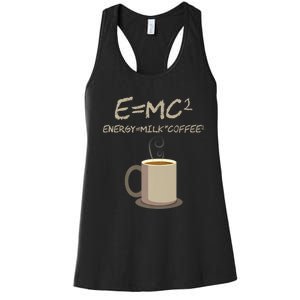 E=MC2 Funny Science Coffee Energy Milk Coffee Gift Women's Racerback Tank