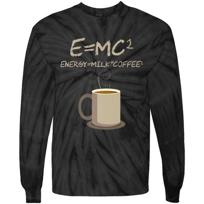 E=MC2 Funny Science Coffee Energy Milk Coffee Gift Tie-Dye Long Sleeve Shirt