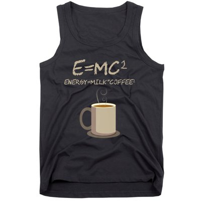 E=MC2 Funny Science Coffee Energy Milk Coffee Gift Tank Top