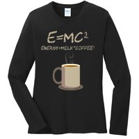 E=MC2 Funny Science Coffee Energy Milk Coffee Gift Ladies Long Sleeve Shirt