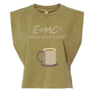 E=MC2 Funny Science Coffee Energy Milk Coffee Gift Garment-Dyed Women's Muscle Tee