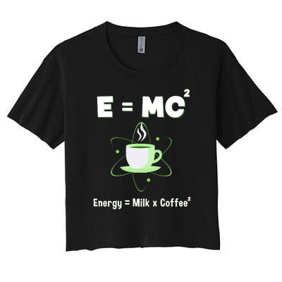 E=mc2 Funny Science Coffee Energy Milk Women's Crop Top Tee