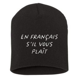 En Francais Sil Vous Plait French Teacher Back To School Short Acrylic Beanie