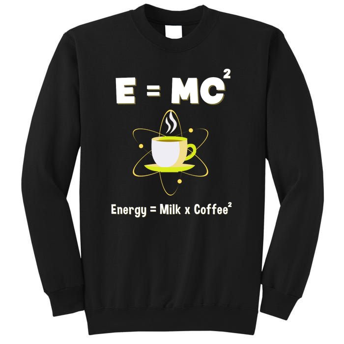 E=mc2 Funny Science Coffee Energy Milk Sweatshirt