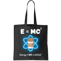 E=mc2 Funny Science Coffee Energy Milk Tote Bag