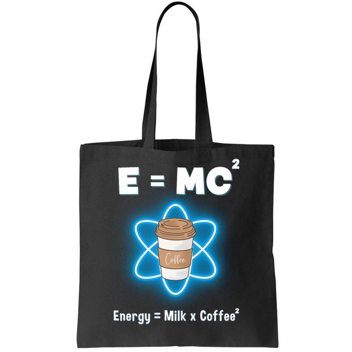 E=mc2 Funny Science Coffee Energy Milk Tote Bag