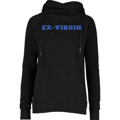 Exvirgin Funny Sarcastic Sayings Womens Funnel Neck Pullover Hood