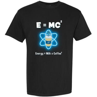 E=mc2 Funny Science Coffee Energy Milk Garment-Dyed Heavyweight T-Shirt