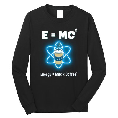 E=mc2 Funny Science Coffee Energy Milk Long Sleeve Shirt