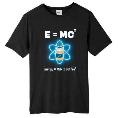 E=mc2 Funny Science Coffee Energy Milk Tall Fusion ChromaSoft Performance T-Shirt