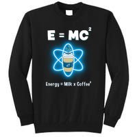 E=mc2 Funny Science Coffee Energy Milk Tall Sweatshirt