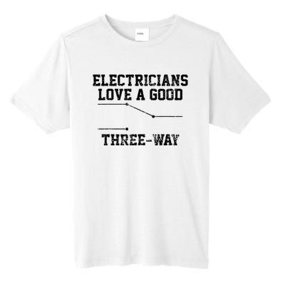 Electrician Funny Three Way Pun Thisrt Gift Tall Fusion ChromaSoft Performance T-Shirt