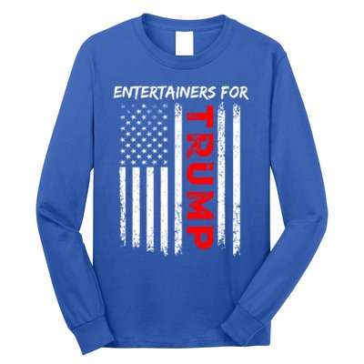 Entertainers For Trump Take America Back Gift Long Sleeve Shirt