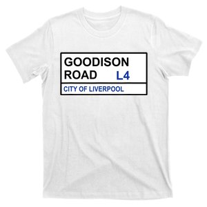 Everton Football Team Goodison Road Street Sign T-Shirt